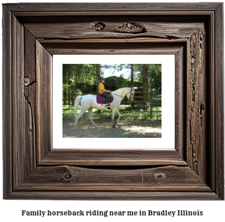 family horseback riding near me in Bradley, Illinois